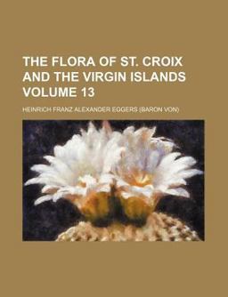 The Flora of St Croix and the Virgin Islands