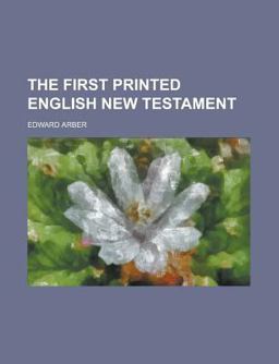 The First Printed English New Testament