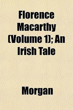 Florence Macarthy; an Irish Tale