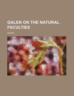 Galen on the Natural Faculties