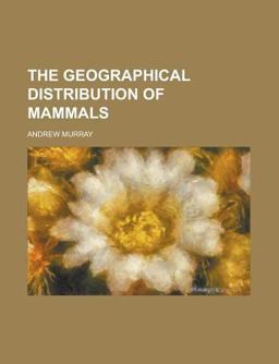 The Geographical Distribution of Mammals