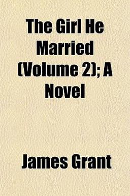 The Girl He Married; a Novel