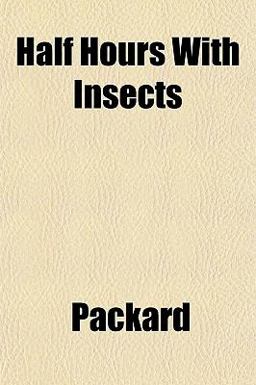 Half Hours with Insects