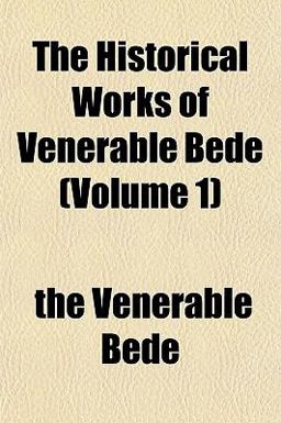 The Historical Works of Venerable Bede