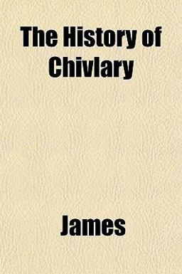 The History of Chivlary