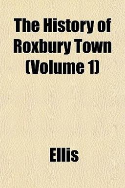 The History of Roxbury Town
