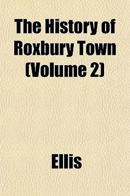 The History of Roxbury Town