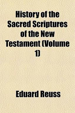 History of the Sacred Scriptures of the New Testament