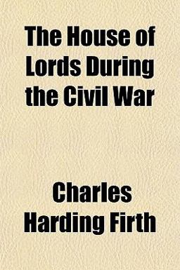 The House of Lords During the Civil War