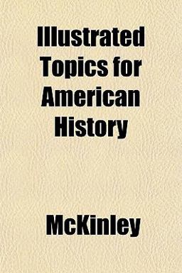 Illustrated Topics for American History