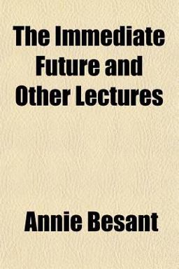 The Immediate Future and Other Lectures