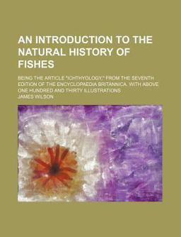 An Introduction to the Natural History of Fishes