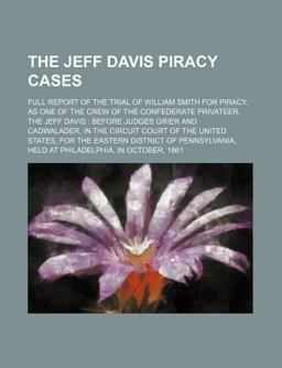 The Jeff Davis Piracy Cases