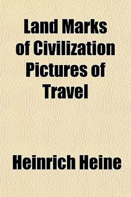 Land Marks of Civilization Pictures of Travel