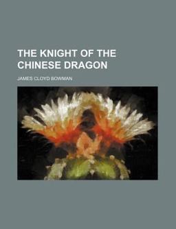The Knight of the Chinese Dragon