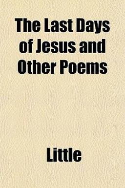 The Last Days of Jesus and Other Poems
