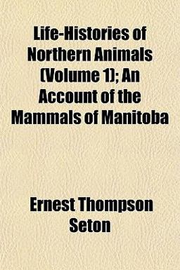 Life-Histories of Northern Animals