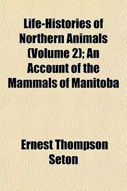Life-Histories of Northern Animals