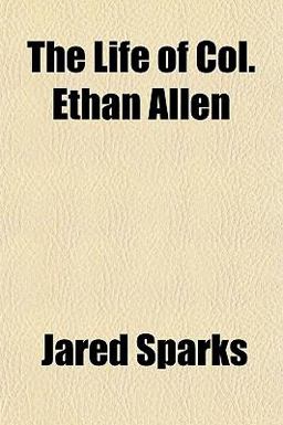 The Life of Col Ethan Allen