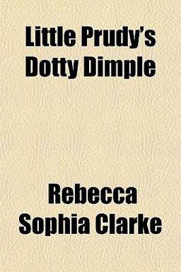 Little Prudy's Dotty Dimple Little Prudy's Dotty Dimple