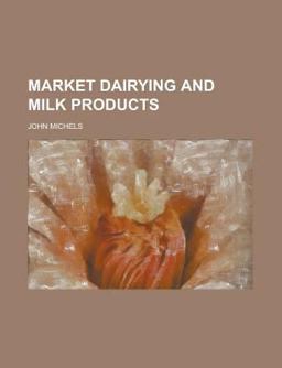 Market Dairying and Milk Products