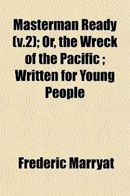 Masterman Ready; or, the Wreck of the Pacific; Written for Young People