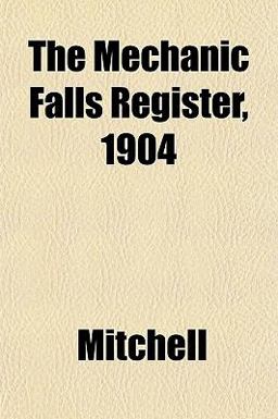 The Mechanic Falls Register 1904