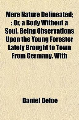 Mere Nature Delineated;