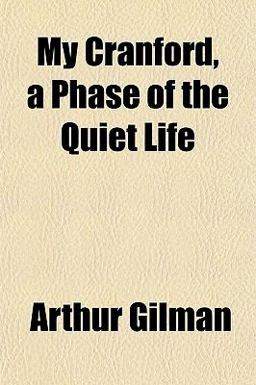 My Cranford, a Phase of the Quiet Life