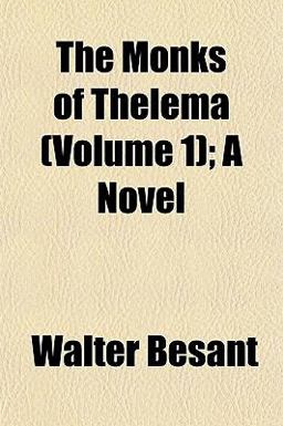 The Monks of Thelema; a Novel