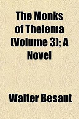 The Monks of Thelema; a Novel