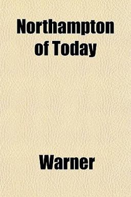 Northampton of Today