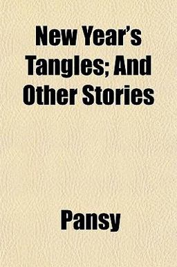 New Year's Tangles; and Other Stories