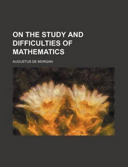 On the Study and Difficulties of Mathematics