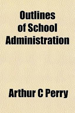Outlines of School Administration