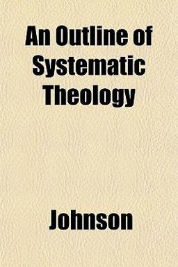 An Outline of Systematic Theology