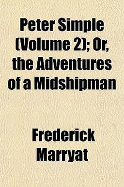 Peter Simple; or, the Adventures of a Midshipman