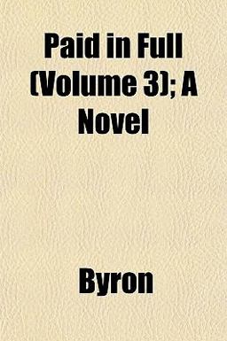 Paid in Full; a Novel