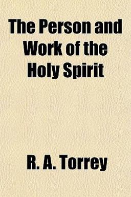 The Person and Work of the Holy Spirit