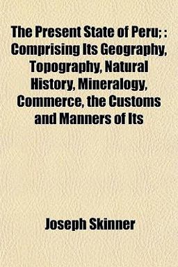 The Present State of Peru;