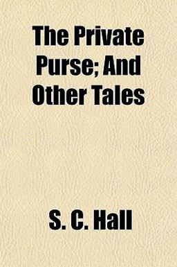 The Private Purse; and Other Tales
