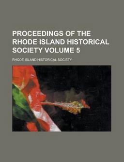 Proceedings of the Rhode Island Historical Society Proceedings of the Rhode Island Historical Society