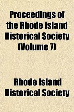 Proceedings of the Rhode Island Historical Society Proceedings of the Rhode Island Historical Society