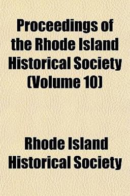 Proceedings of the Rhode Island Historical Society Proceedings of the Rhode Island Historical Society