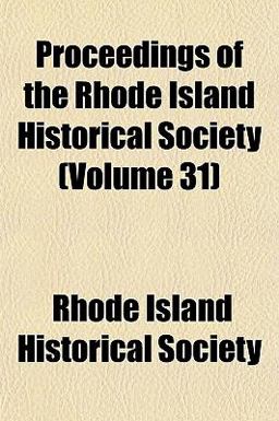 Proceedings of the Rhode Island Historical Society Proceedings of the Rhode Island Historical Society