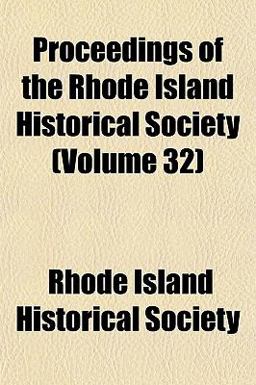 Proceedings of the Rhode Island Historical Society Proceedings of the Rhode Island Historical Society