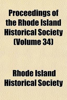 Proceedings of the Rhode Island Historical Society Proceedings of the Rhode Island Historical Society