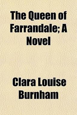 The Queen of Farrandale; a Novel