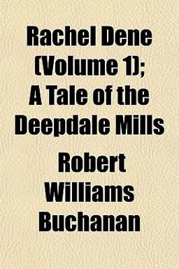 Rachel Dene; a Tale of the Deepdale Mills