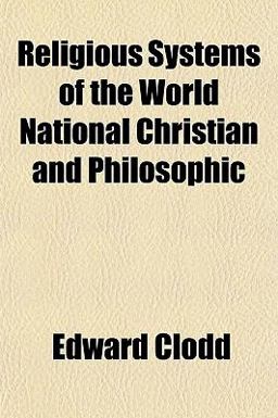 Religious Systems of the World National Christian and Philosophic